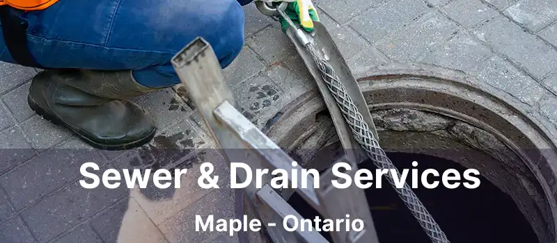  Sewer & Drain Services Maple - Ontario